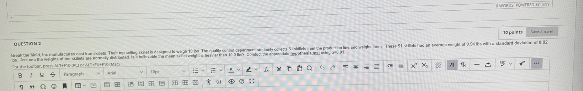 P O WORDS POWERED BY TINY QUESTION 2 10 points Save