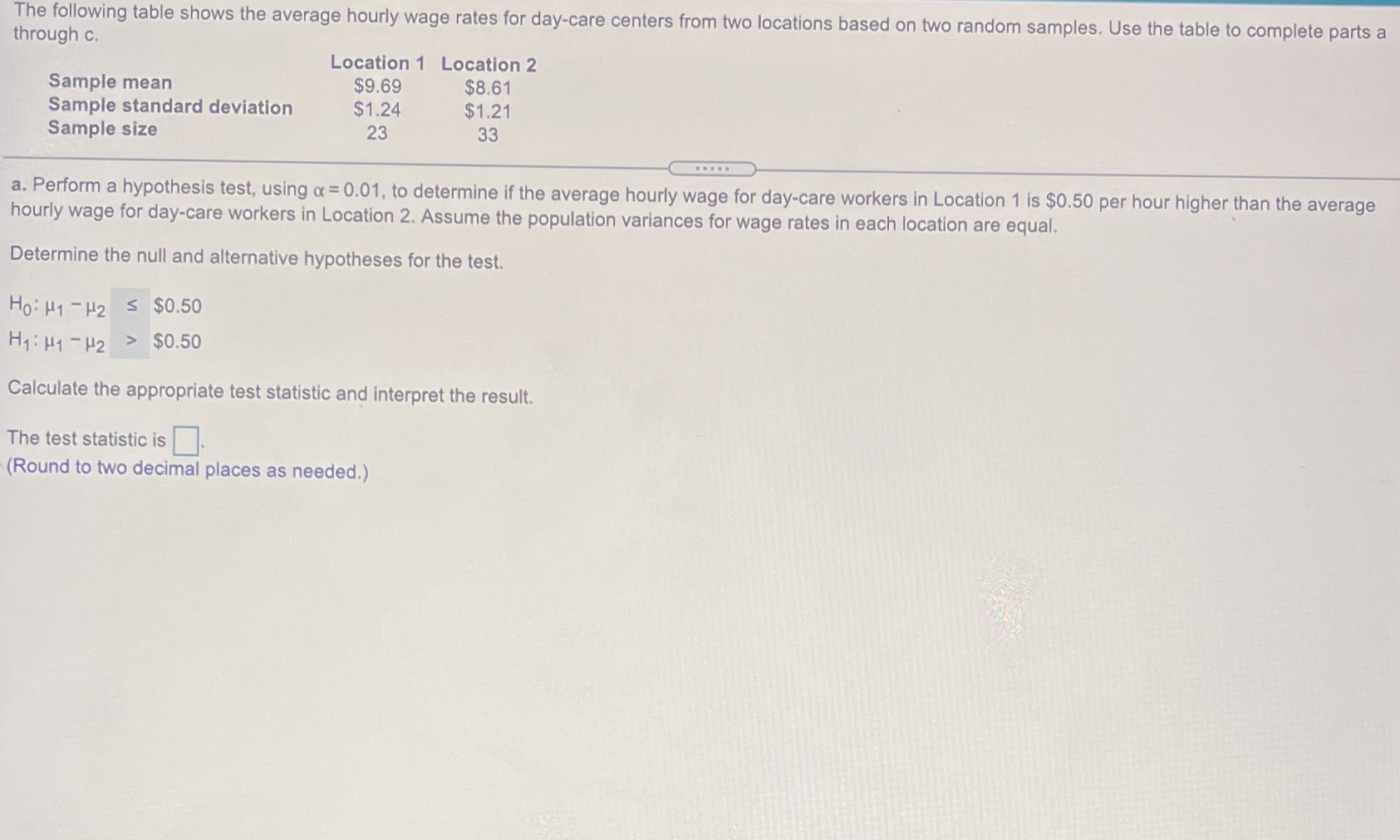 Find the test statistics, critical value and p value. The following table