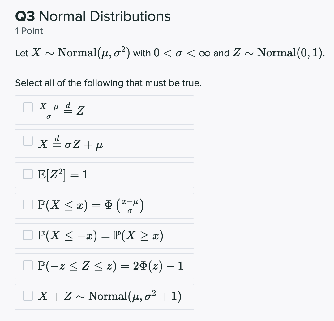 Let X ~ Normal(, 2) with 0 Q3 Normal Distributions 1 Point