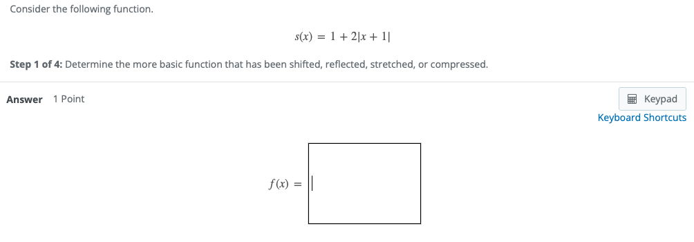  Consider the following function. s(x) = 1 +2/x+ 11 Step 1