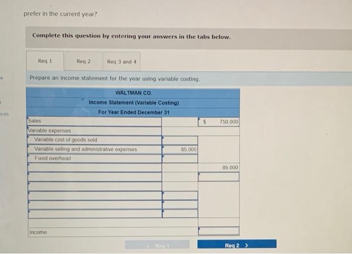 Manufacturing Costs Direct materials: 57 per unit or unit Selling & Administrative