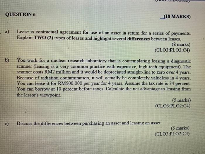  GU QUESTION 6 (18 MARKS) a) b) Lease is contractual agreement