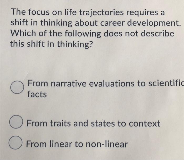with focus on life trayectories requires a shift in thinking about career