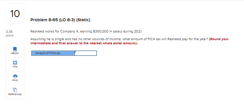 help plssss thanksss 10 Problem 8-65 (LO 8-3) (Static) 0.36 points