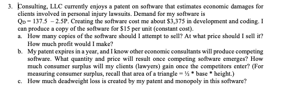 Please explain your answer 3. Consulting, LLC currently enjoys a patent on