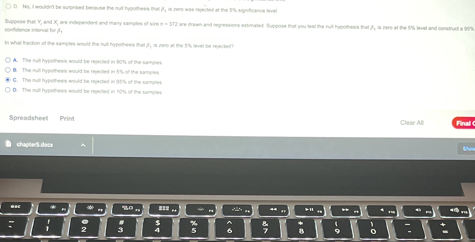  O D. No, I wouldn't be surprised because the null hypothesis