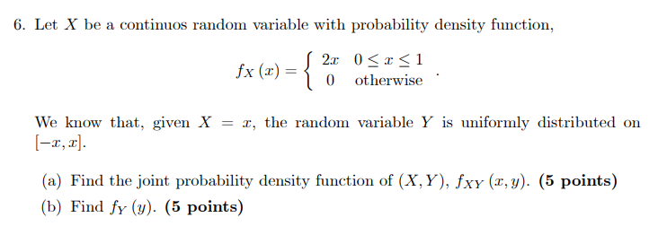  ii. Let X be a continnoa random variable with probability density