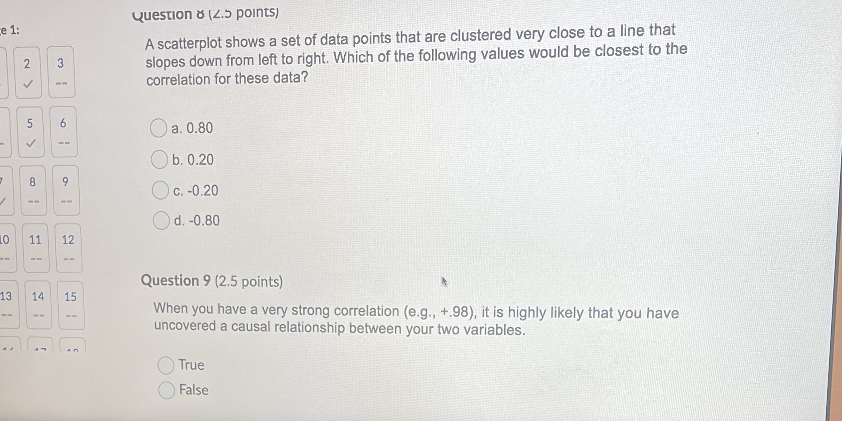  Question 8 (2.5 points) e 1: A scatterplot shows a set
