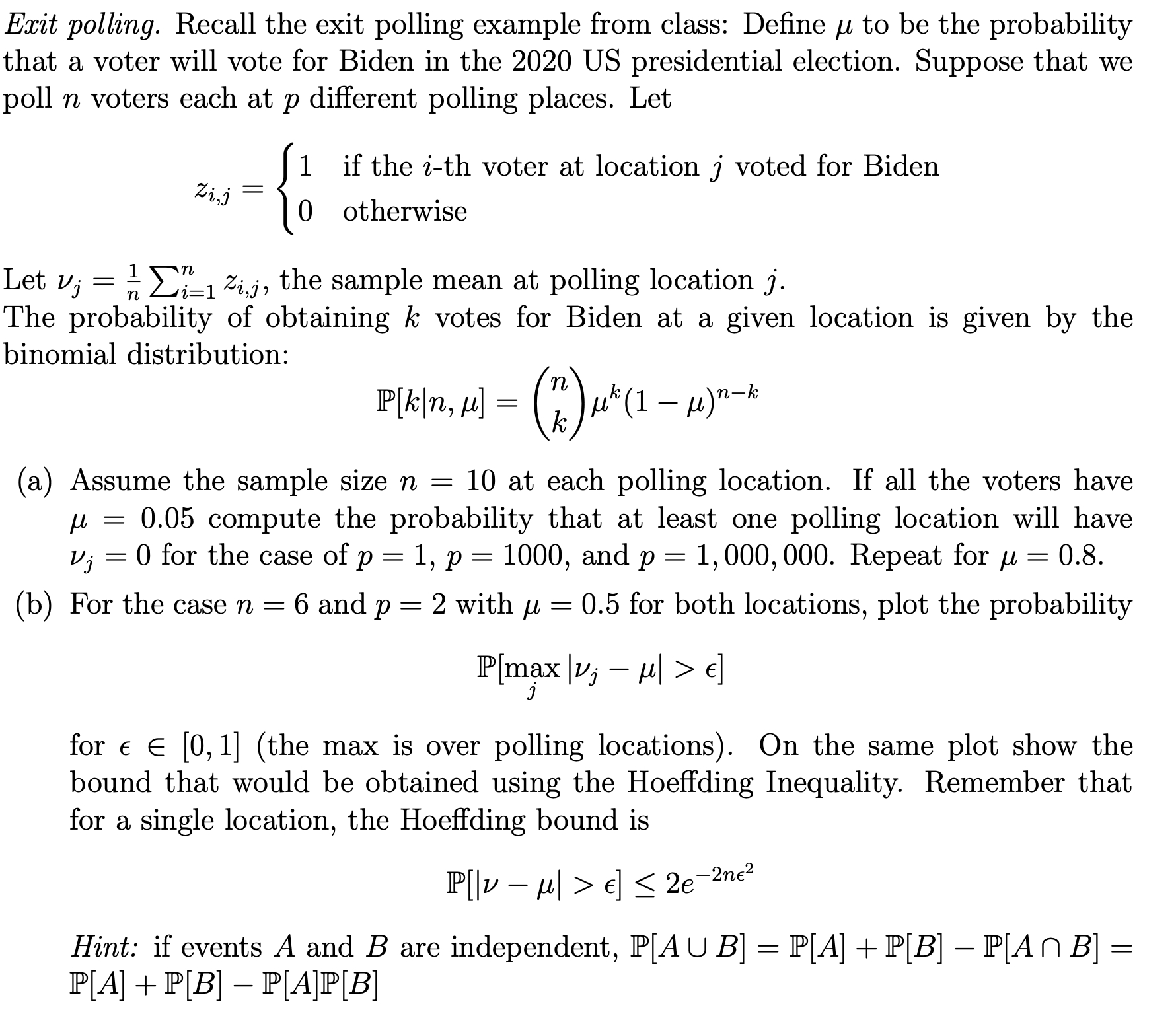 Exit polling. Recall the exit polling example from class: Define /