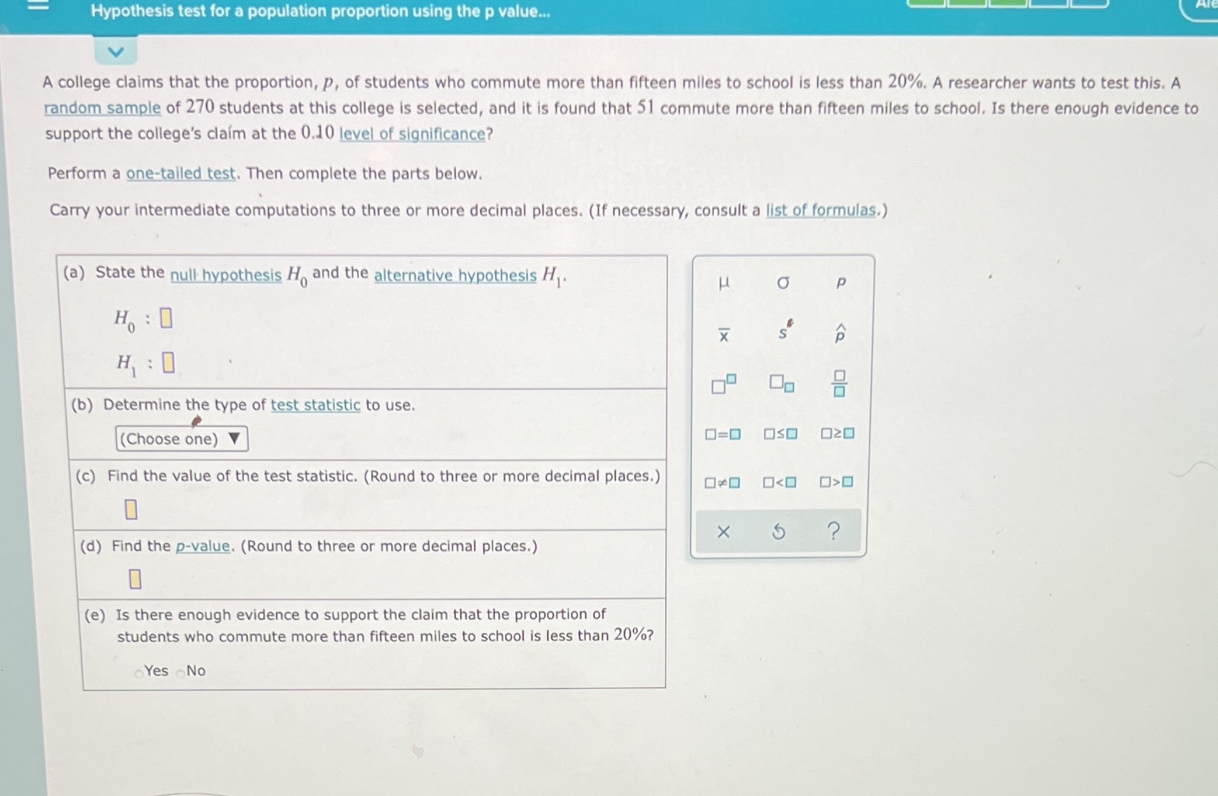 Hypothesis test for a population proportion using the p value... A