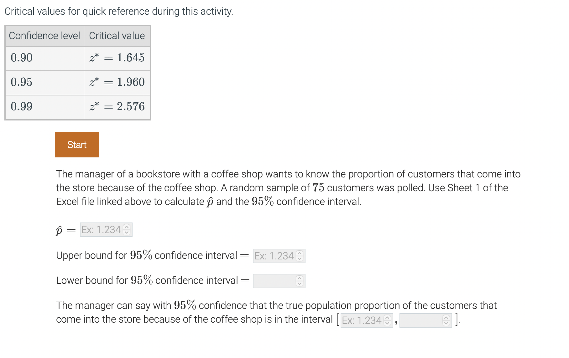 see below... Critical values for quick reference during this activity. Confidence level