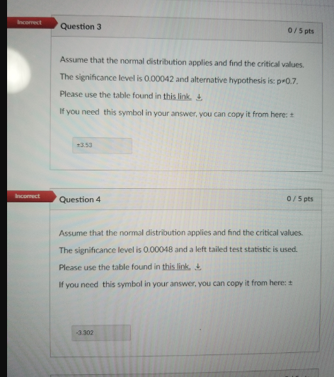  Incorrect Question 3 0 / 5 pts Assume that the normal