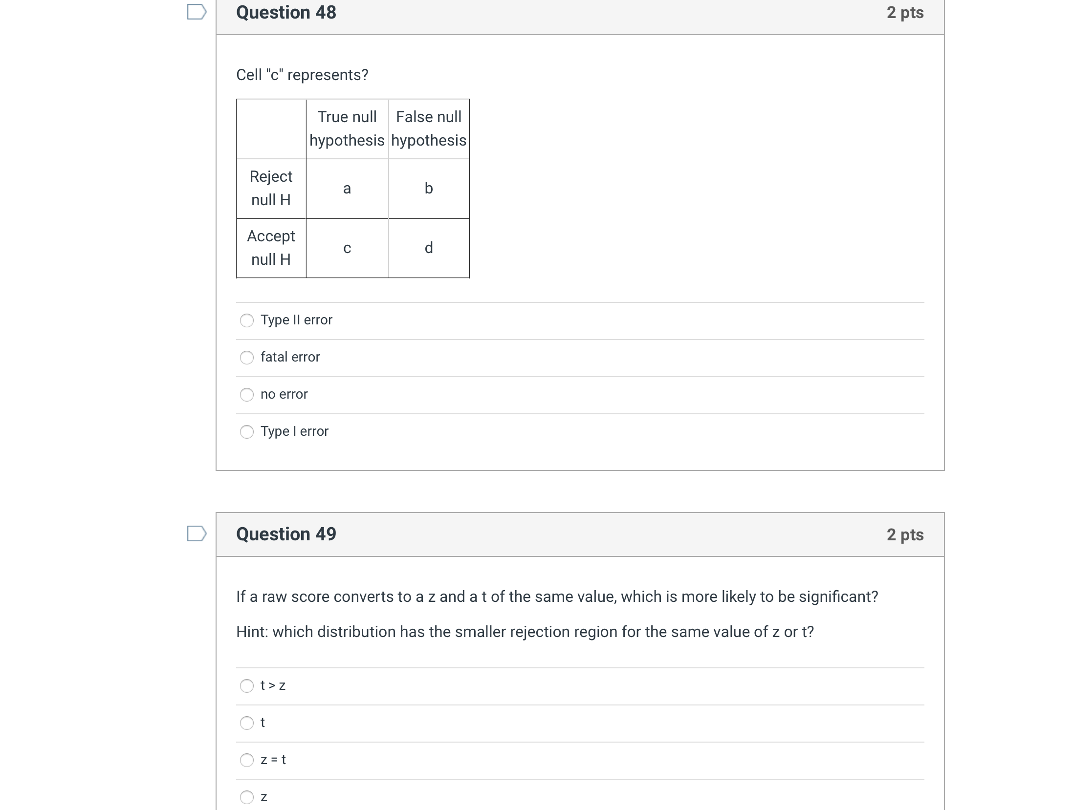 Question 43 2 pts Cronbach's alpha refers to of measurement inter-rater internal