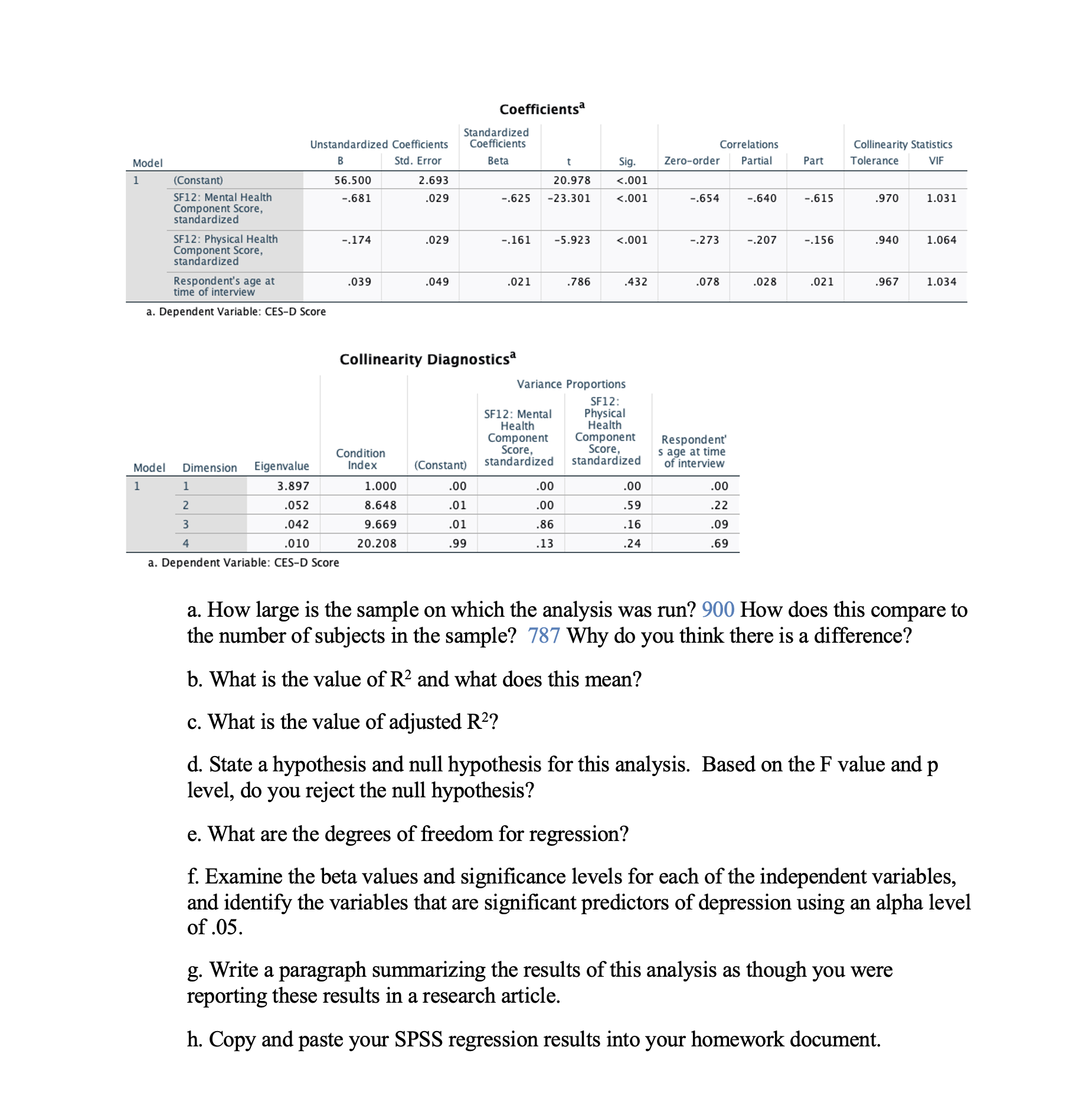 health, and mental health as independent variables. Select Analyze >Regression >Linear. Then