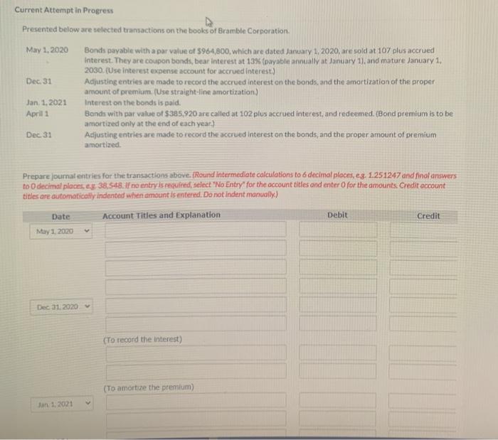 show steps Current Attempt in Progress Presented below are selected transactions on