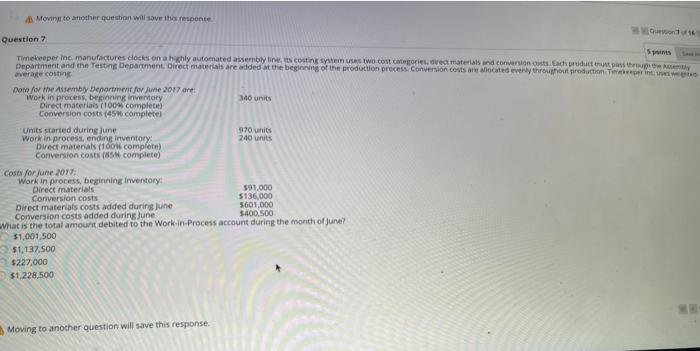  Moving to another question will save the responte Question Tinekeeper inc