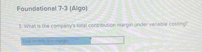 below.] Diego Company manufactures one product that is sold for $76 per