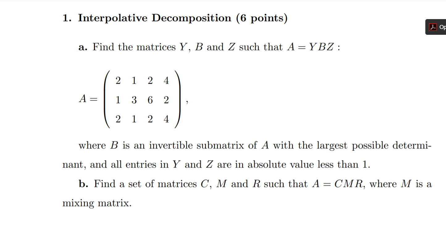 1. Interpolative Decomposition (6 points) 2. a. Find the matrices Y,