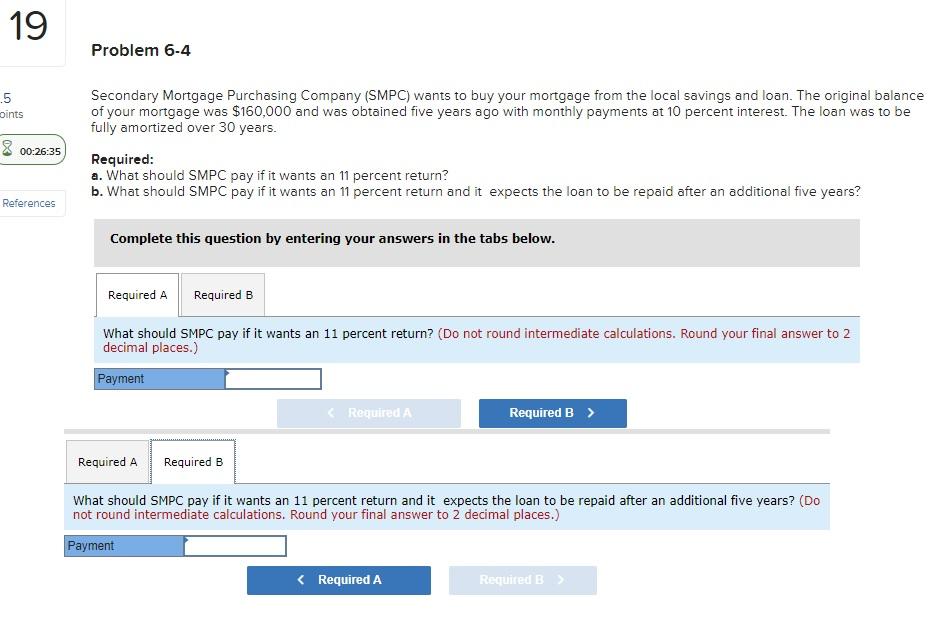 I need the answer in clear hand writing 19 Problem 6-4 5