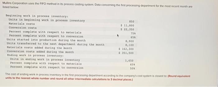  Mullins Corporation uses the FIFO method in its process costing system.