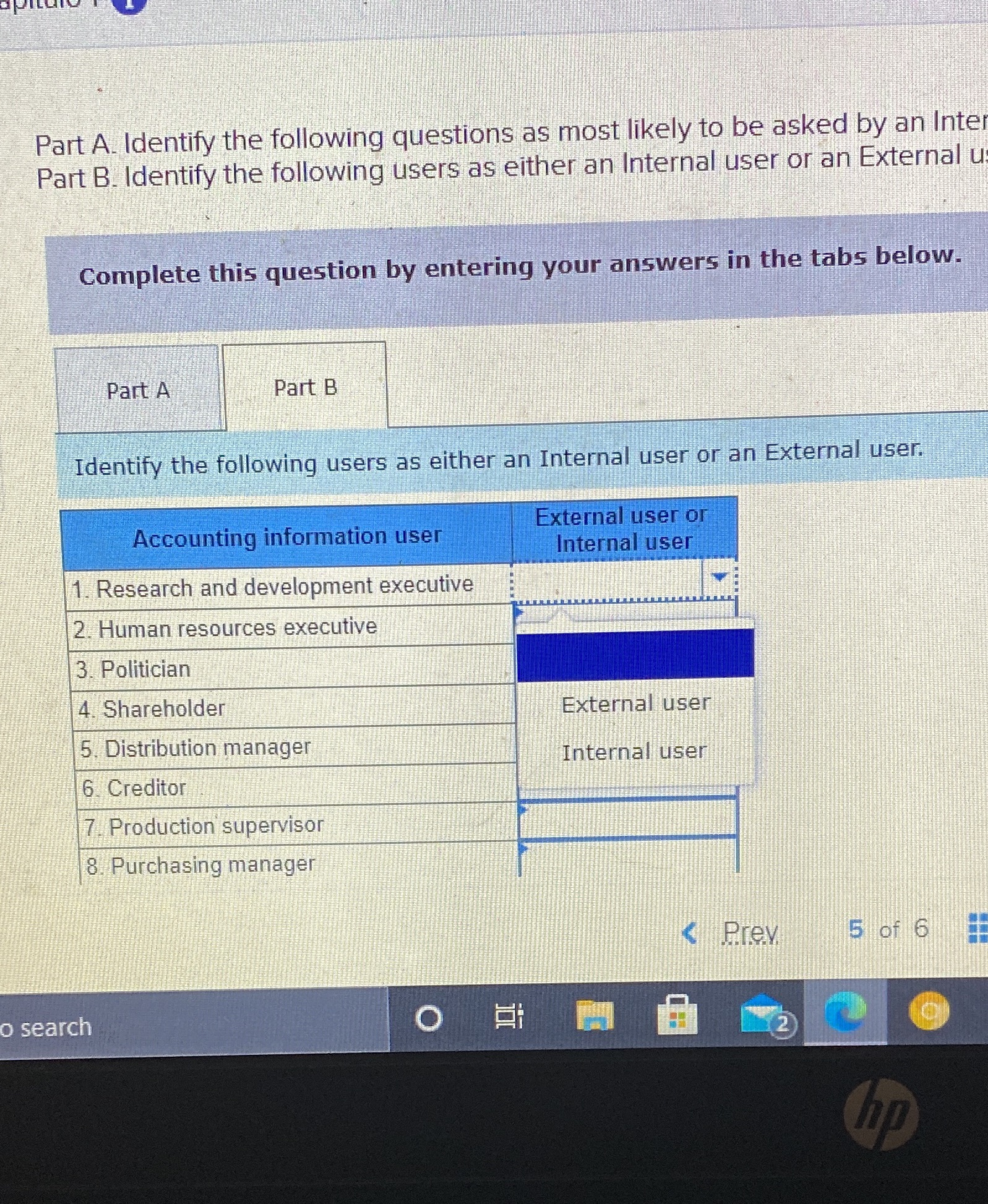 Part B identify the following: internal or external users research and development