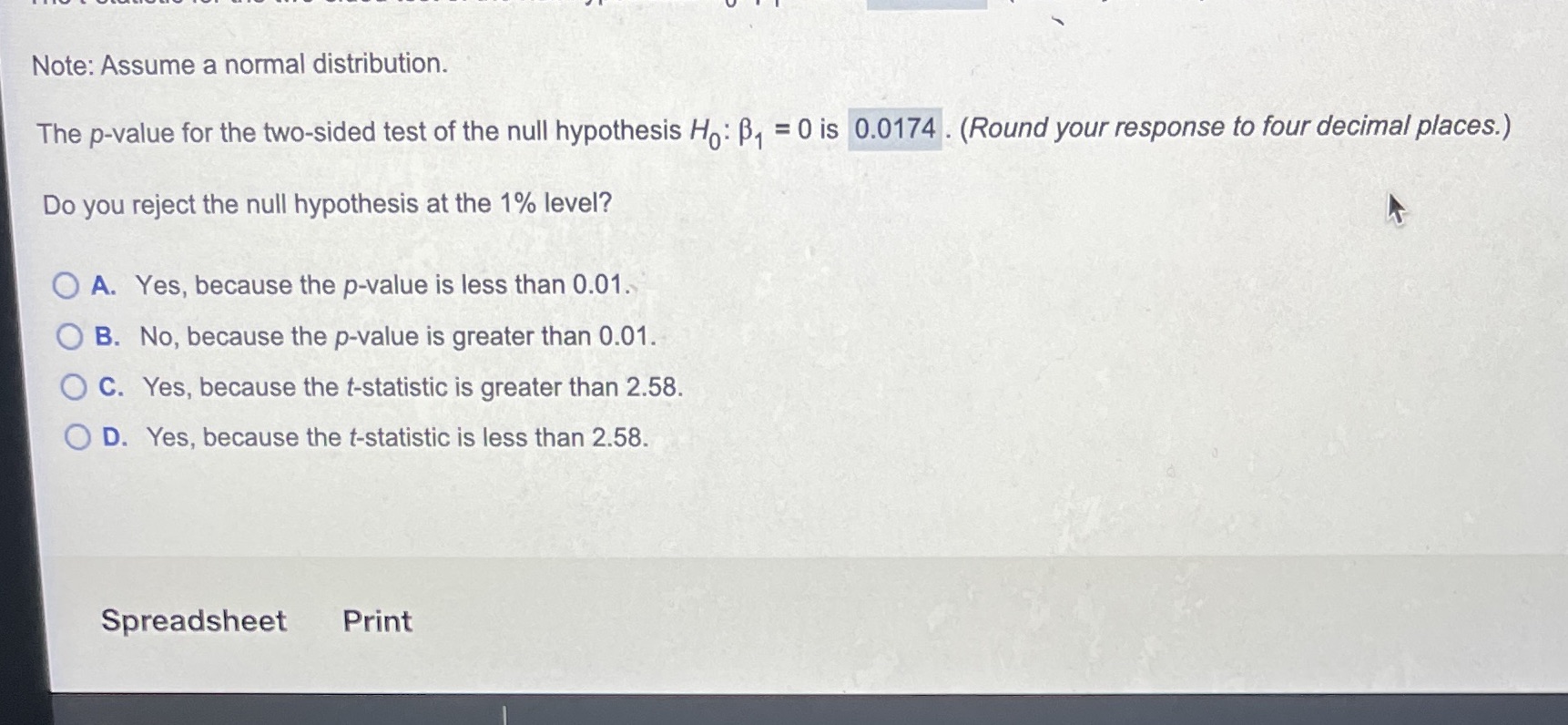 Note: Assume a normal distribution. The p-value for the two-sided test