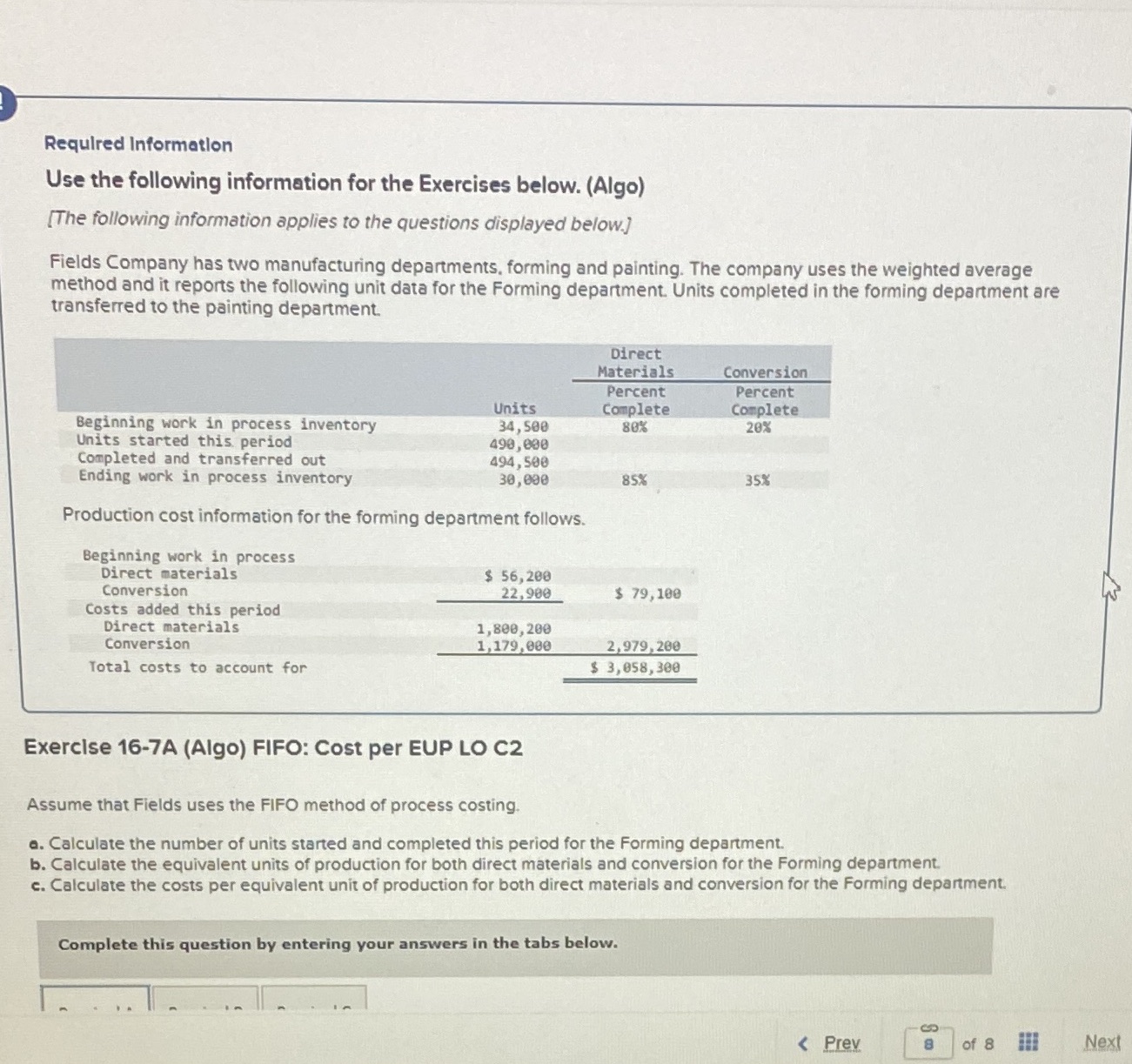  Required Information Use the following information for the Exercises below. (Algo)