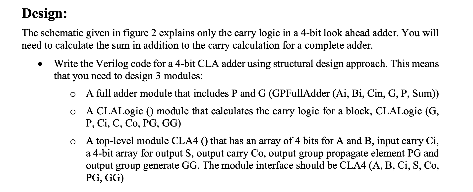 Verilog with testbench please Design: The schematic given in figure 2 explains