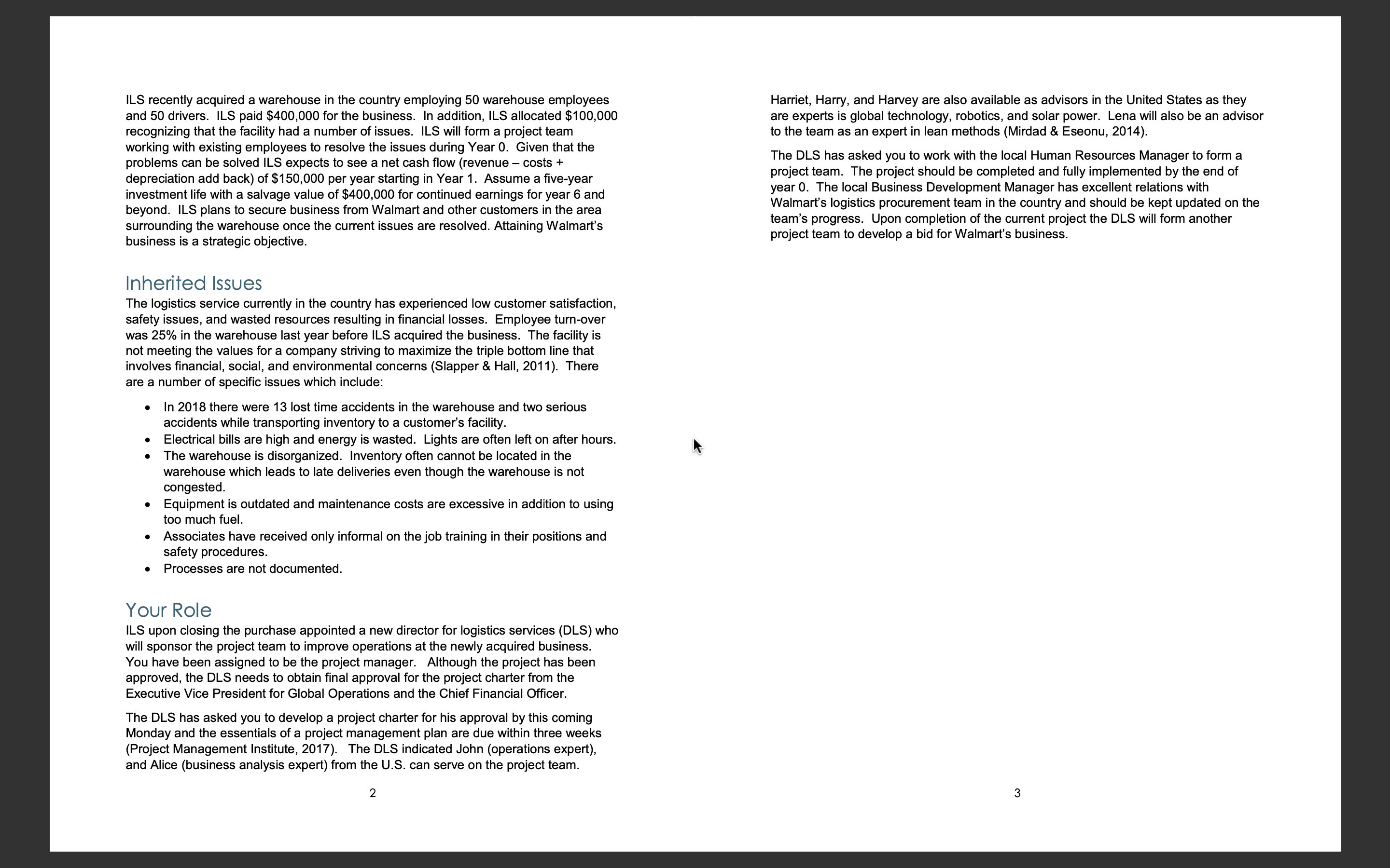 This week, the business development manager for International Logistics Services (your project