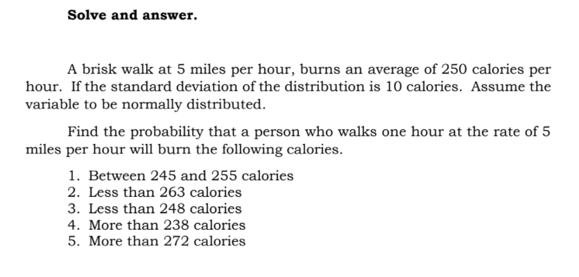 Please solve and answer. Solve and answer. A brisk walk at 5