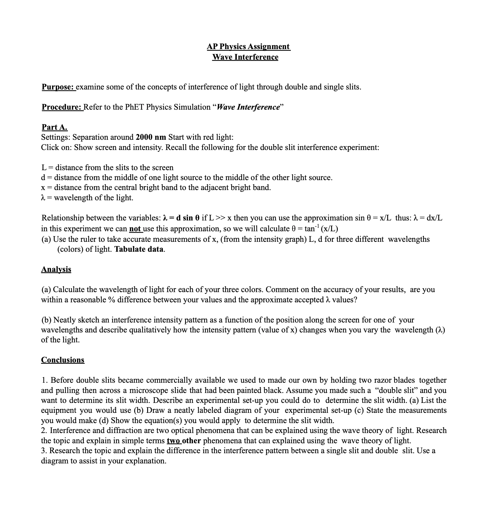 AP Physics Assignment Wave Interference Purpose: examine some of the concepts