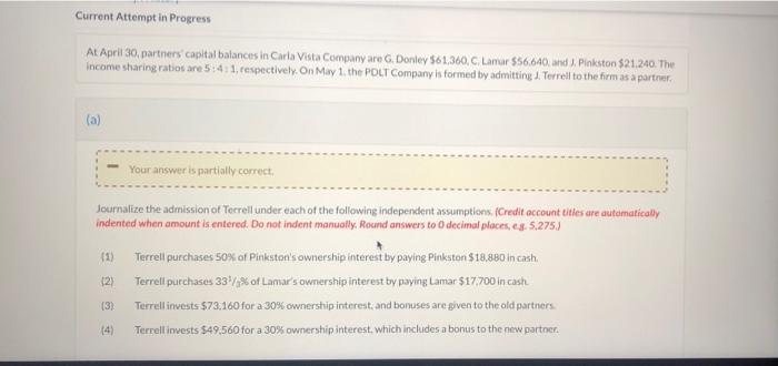  Current Attempt in Progress At April 30, partners capital balances in