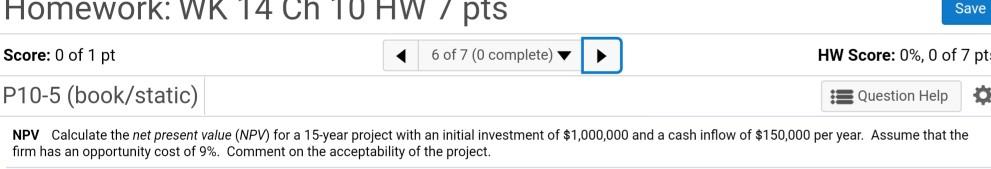  Homework: WK 14 Ch 10 HW / pts Save Score: 0