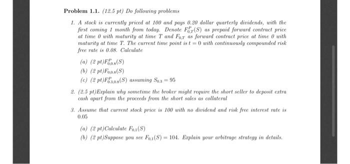  Problem 1.1. (12.5 pt) Do following problems 1. A stock is