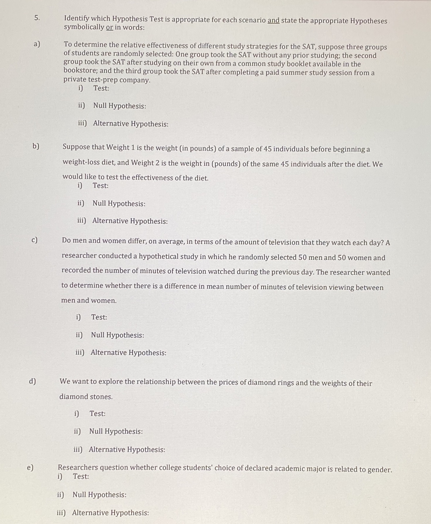  5. Identify which Hypothesis Test is appropriate for each scenario and