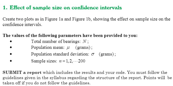  1. Effect of sample size on confidence intervals Create two plots