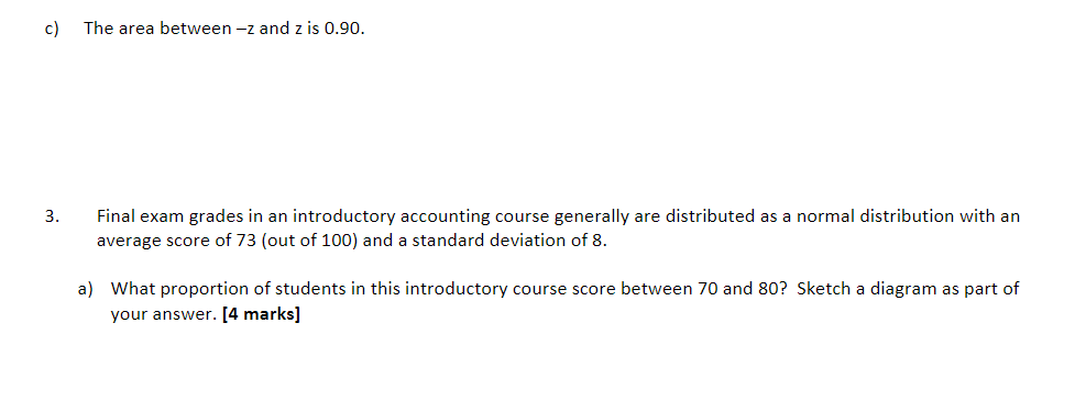 the following probabilities. Sketch a diagram to show how you arrived at