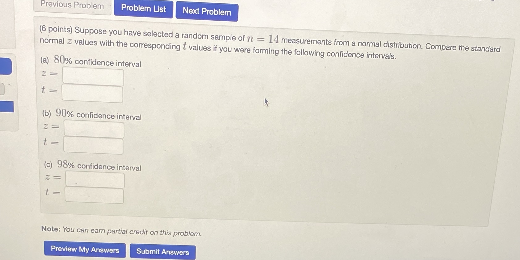 Previous Problem Problem List Next Problem (6 points) Suppose you have