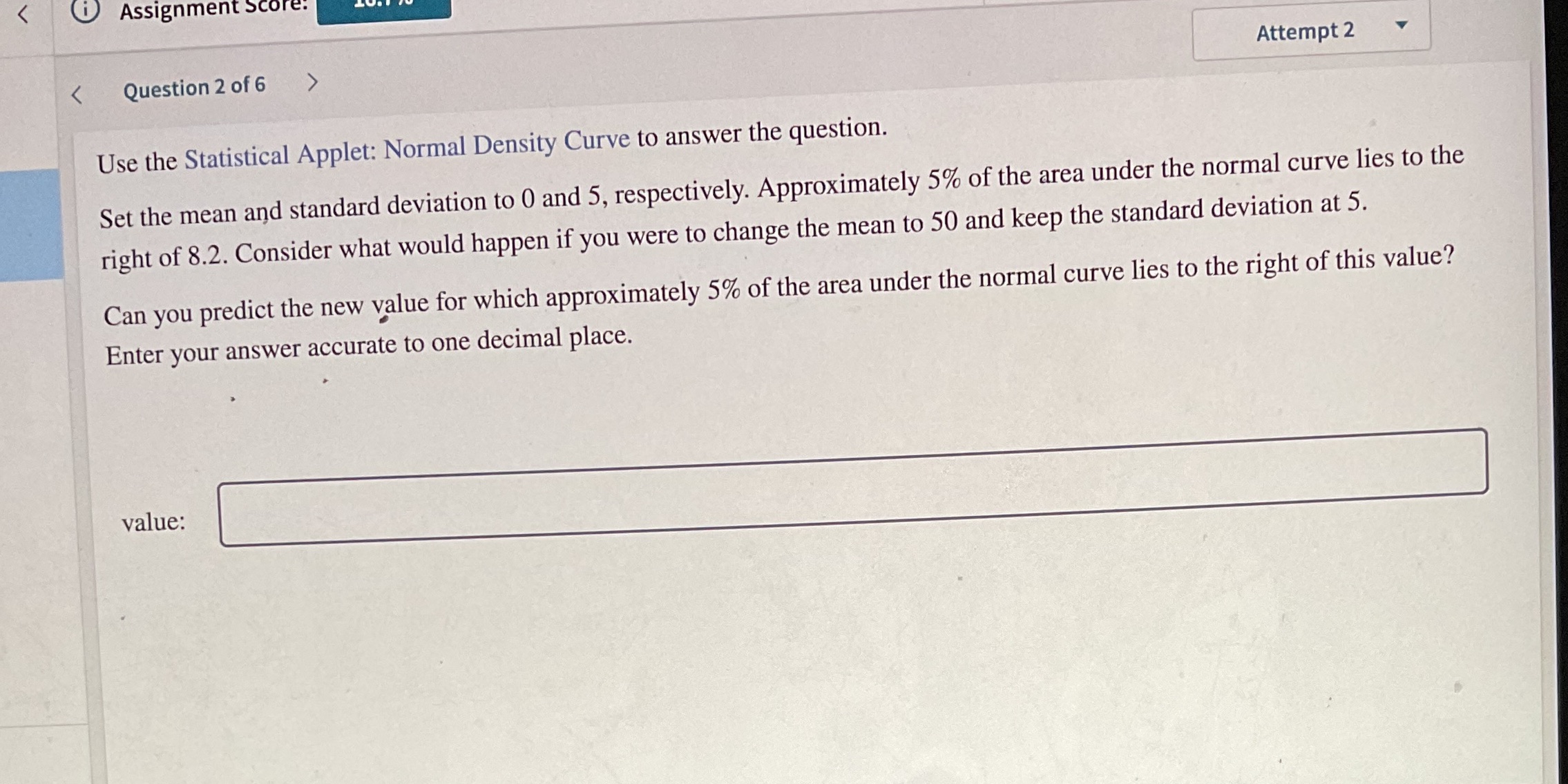 Assignment < Question 2 of 6 > Attempt 2 Use the Statistical