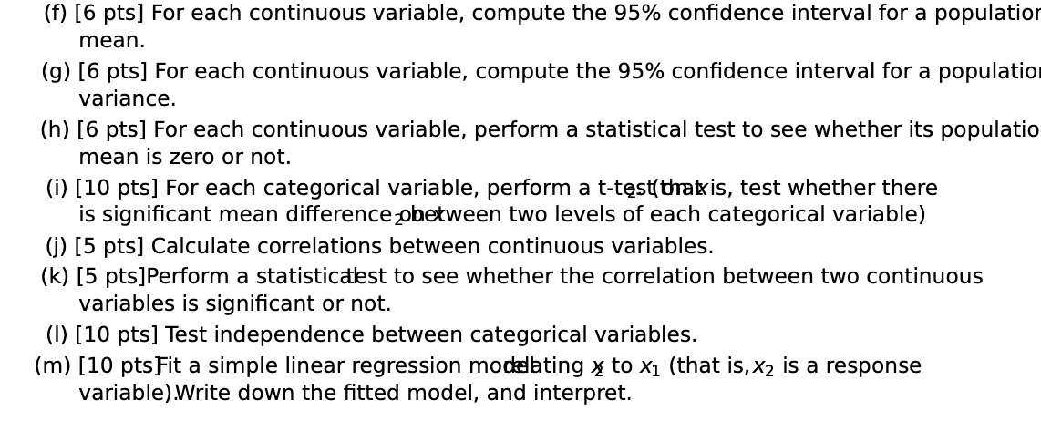  (f) [6 pts] For each continuous variable, compute the 95% confidence
