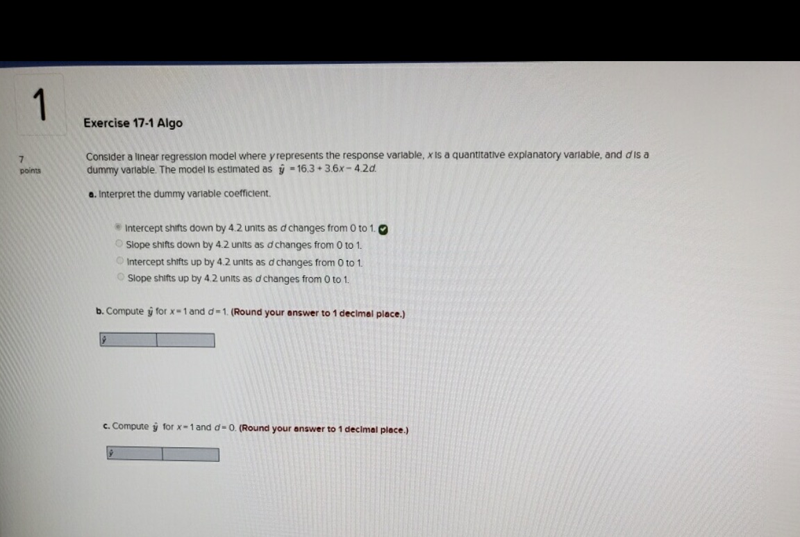  Exercise 17-1 Algo 7 Consider a linear regression model where y