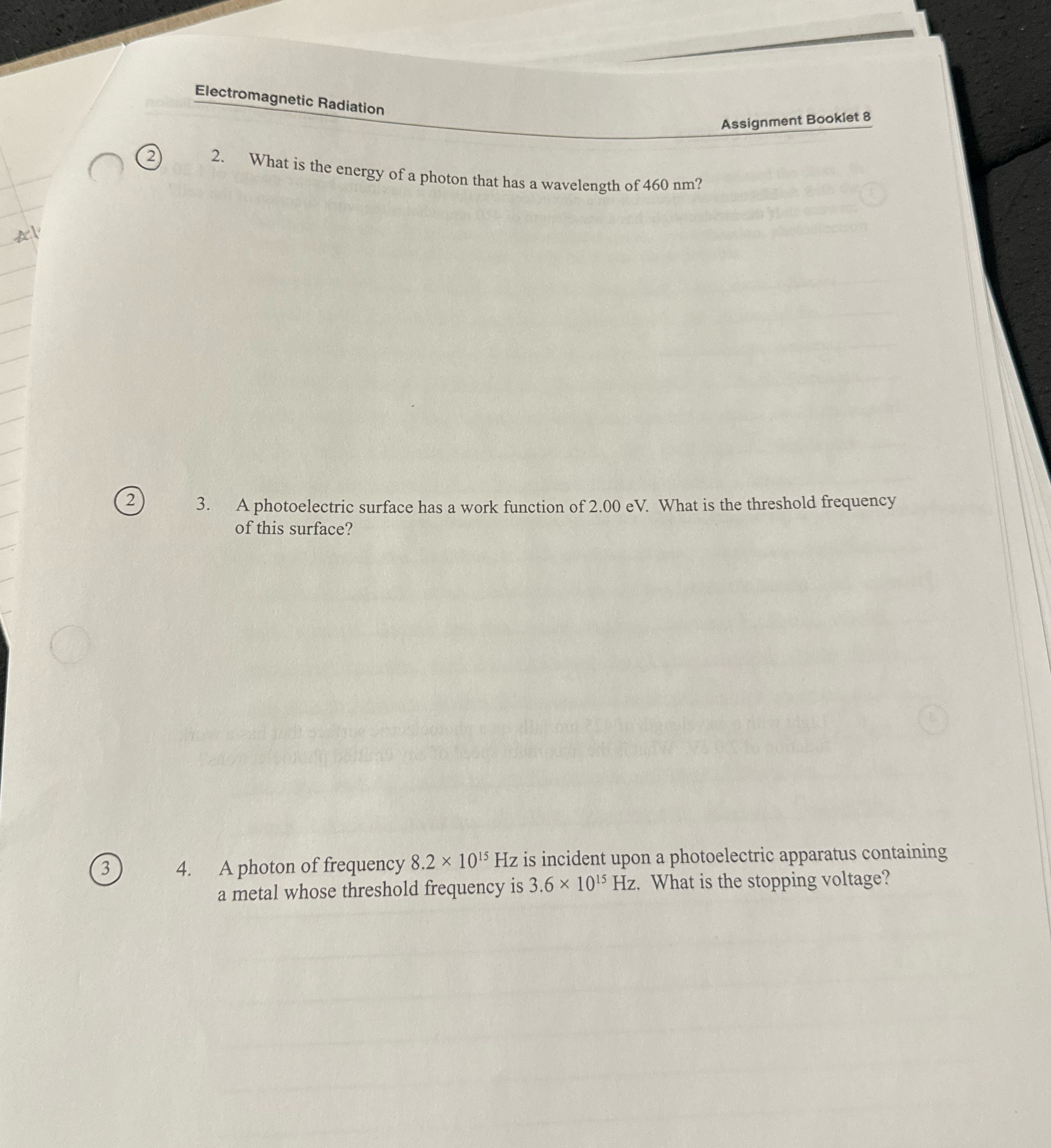  Electromagnetic Radiation Assignment Booklet 8 2 2. What is the energy