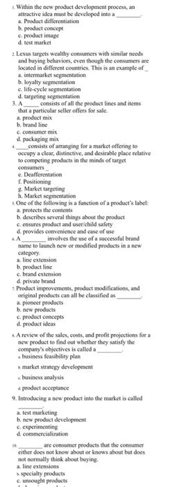  Within the new product development process, an attractive idea must be