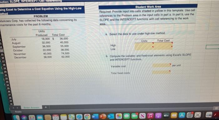 Cell Refrences are needed to complete this assignment for all the yellow