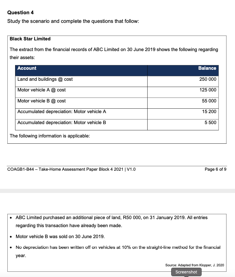 Question 4 Study the scenario and complete the questions that follow: