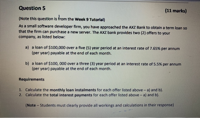 9 Tutorial) As a small software developer firm, you have approached the