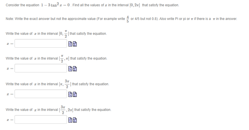 s Consider the equation 1 -3 tan x = 0 . Find