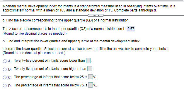 A certain mental development index for infants is a standardized measure