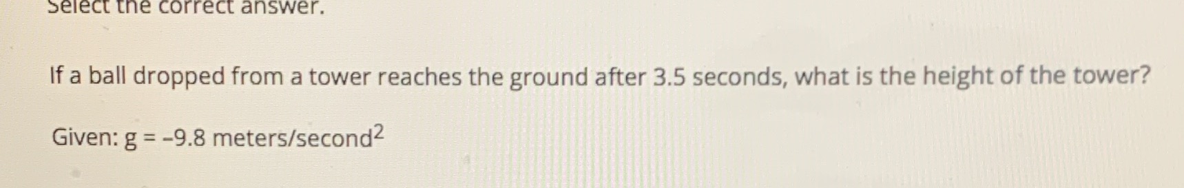  Select the correct answer. If a ball dropped from a tower