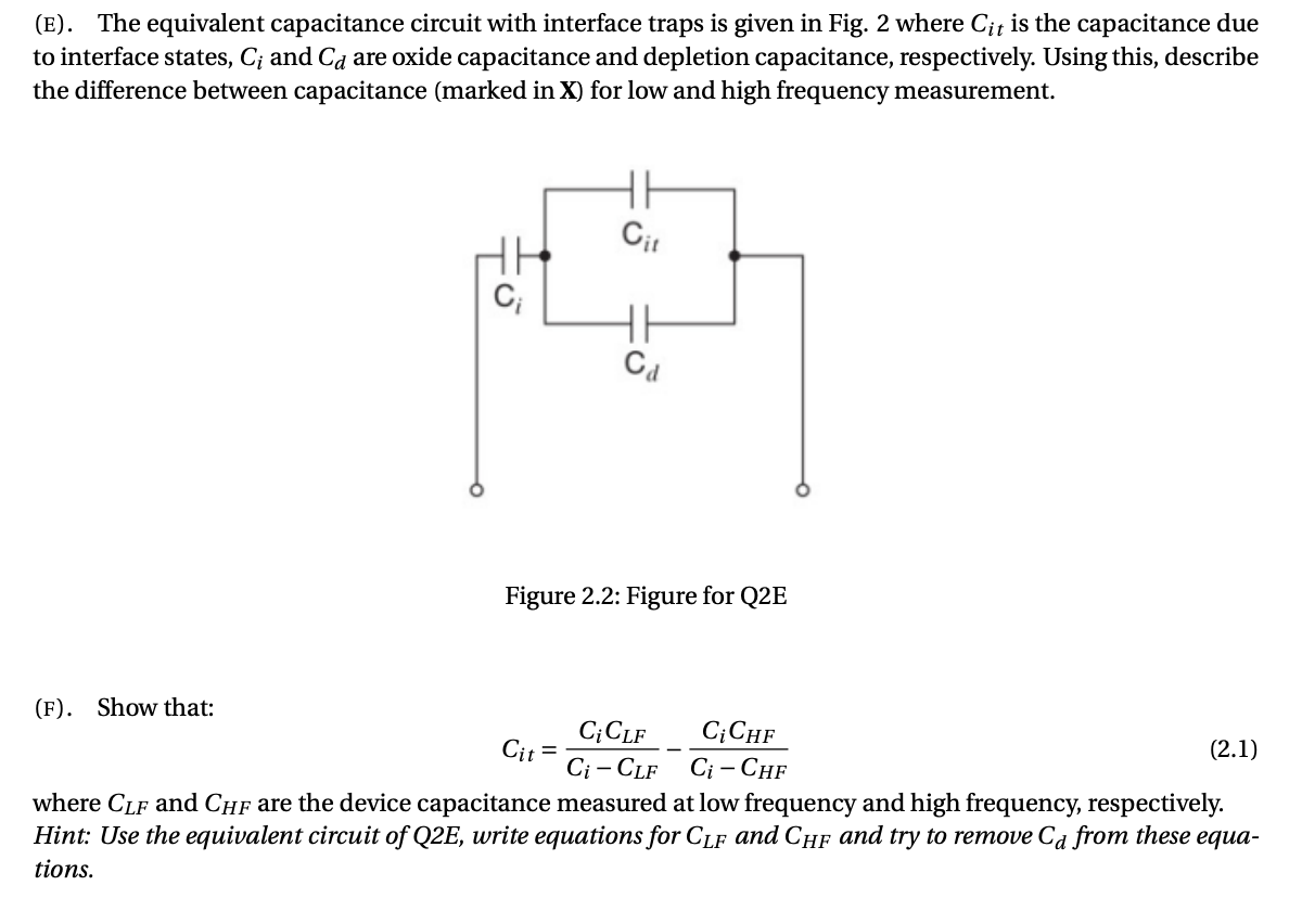 (E). The equivalent capacitance circuit with interface traps is given in